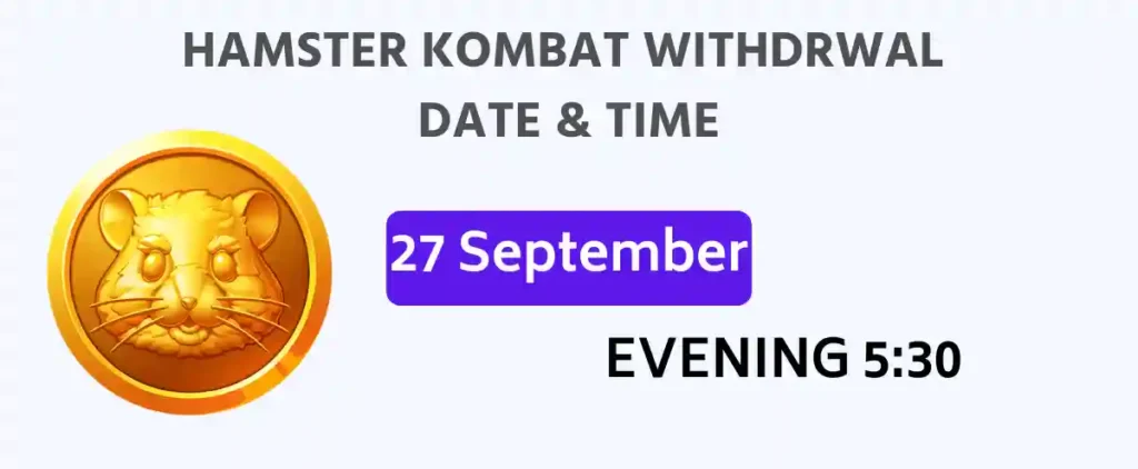 Hamster Kombat Withdrawal Date & Time